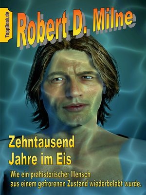 cover image of Zehntausend Jahre im Eis